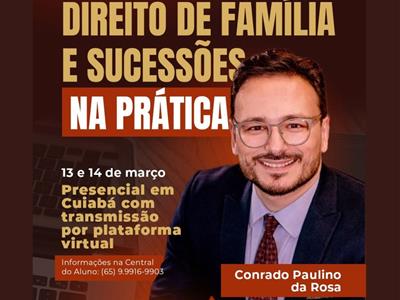 Foto da Notícia: OAB-MT promove aula magna sobre Direito de Família e Sucessões