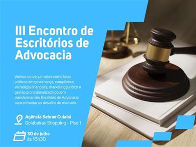 Foto da Notícia: OAB-MT convida para o III Encontro de Escritórios de Advocacia com foco no fortalecimento do empreendedorismo